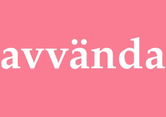Synonym avvända