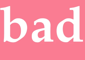 Synonym bad