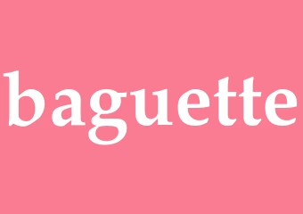 Synonym baguette