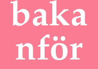 Synonym bakanför