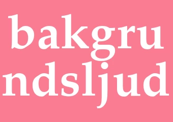 Synonym bakgrundsljud