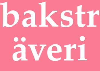 Synonym baksträveri