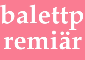 Synonym balettpremiär