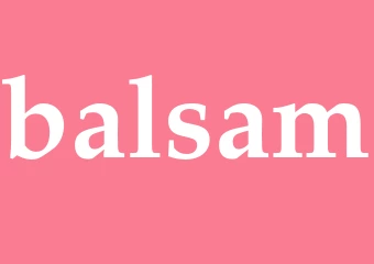 Synonym balsam