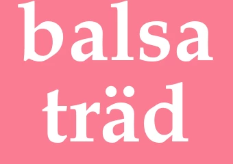 Synonym balsaträd