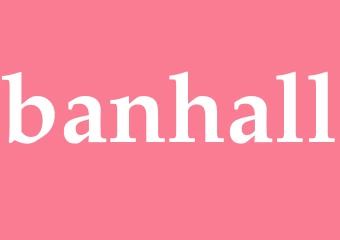 Synonym banhall