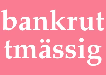 Synonym bankruttmässig