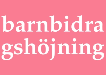 Synonym barnbidragshöjning