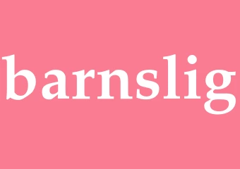 Synonym barnslig