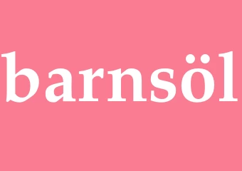 Synonym barnsöl