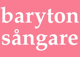 Synonym barytonsångare