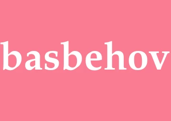 Synonym basbehov