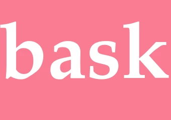 Synonym bask