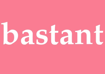 Synonym bastant