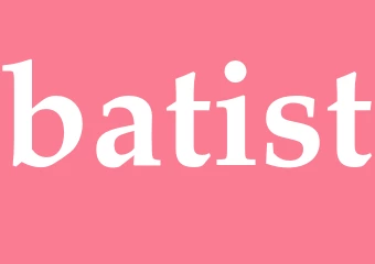 Synonym batist
