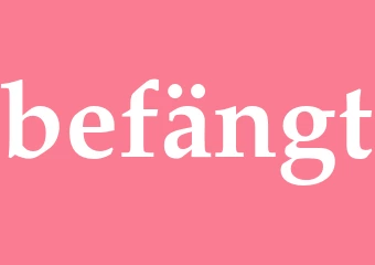 Synonym befängt