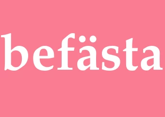 Synonym befästa