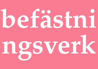 Synonym befästningsverk