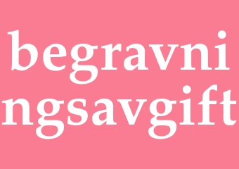 Synonym begravningsavgift