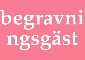 Synonym begravningsgäst