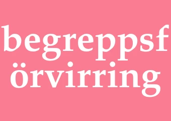 Synonym begreppsförvirring