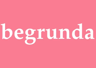 Synonym begrunda