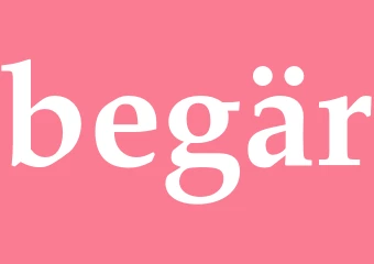 Synonym begär