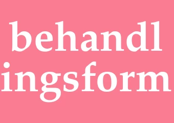 Synonym behandlingsform