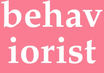 Synonym behaviorist