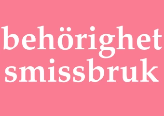 Synonym behörighetsmissbruk