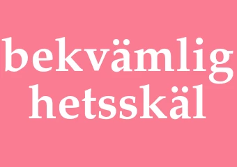Synonym bekvämlighetsskäl