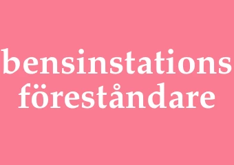 Synonym bensinstationsföreståndare