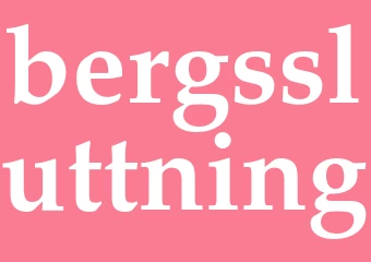 Synonym bergssluttning
