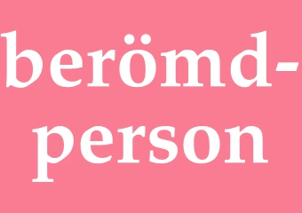 Synonym berömd person