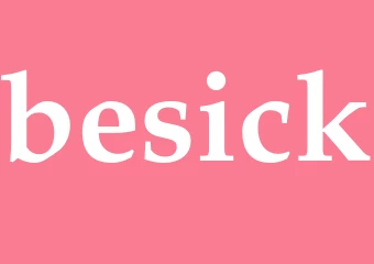 Synonym besick