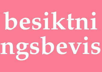 Synonym besiktningsbevis