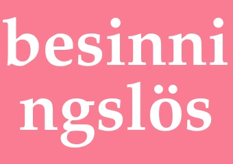 Synonym besinningslös