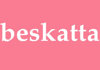 Synonym beskatta