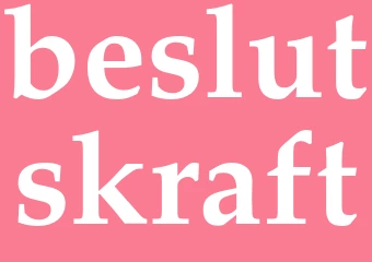 Synonym beslutskraft