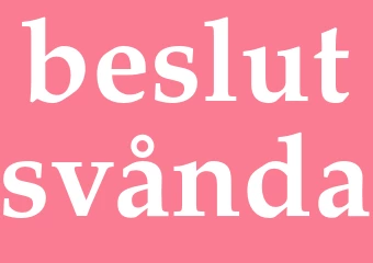 Synonym beslutsvånda