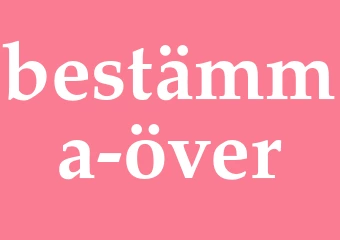 Synonym bestämma över