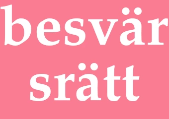 Synonym besvärsrätt