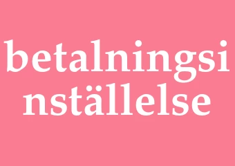 Synonym betalningsinställelse