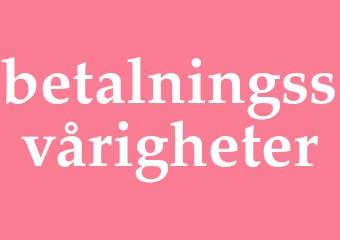 Synonym betalningssvårigheter