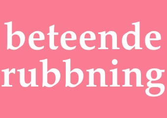 Synonym beteenderubbning