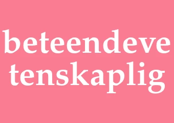Synonym beteendevetenskaplig