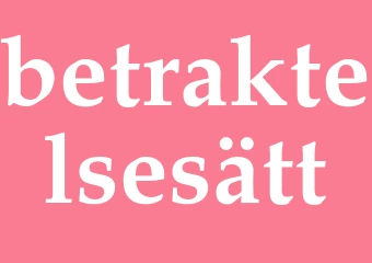 Synonym betraktelsesätt