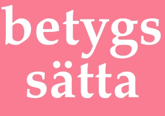 Synonym betygssätta