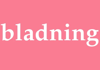 Synonym bladning