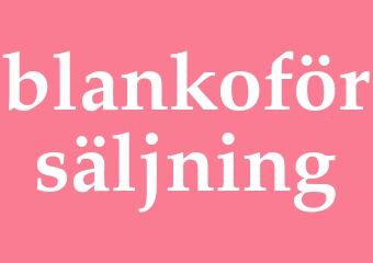 Synonym blankoförsäljning